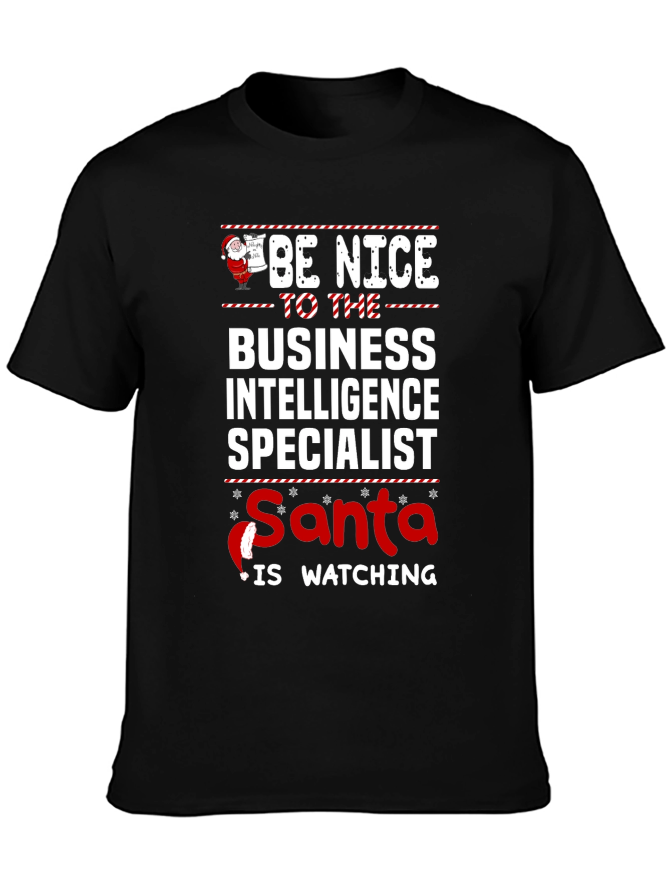 Be Nice to The Business Intelligence Specialist Santa T-Shirt