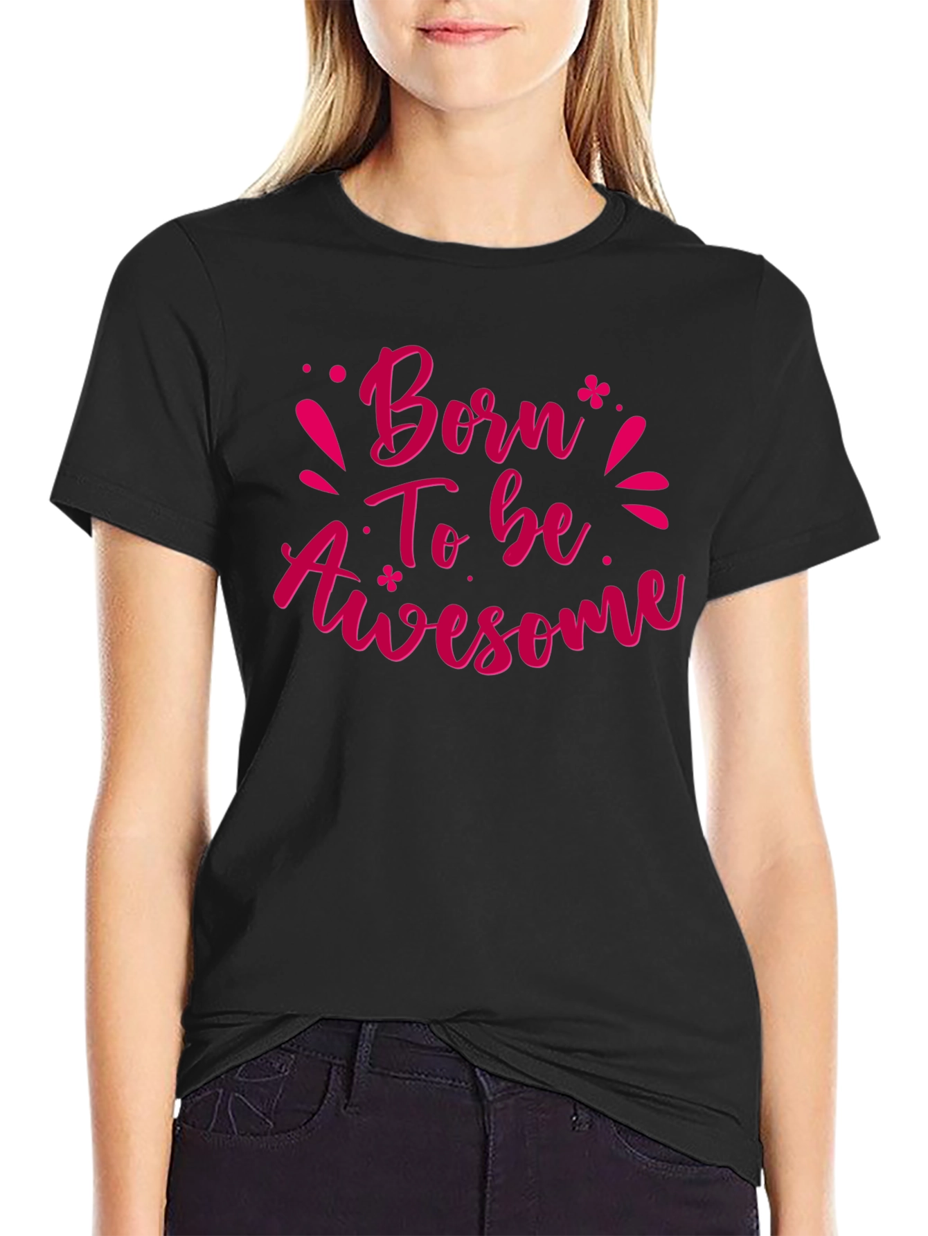 Born To Be Awesome Black T-Shirt