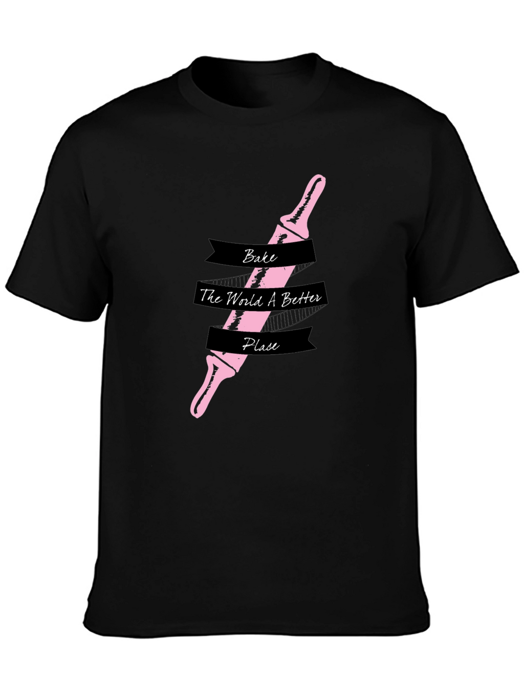 Bake the World Better T-Shirt - Rolling Pin