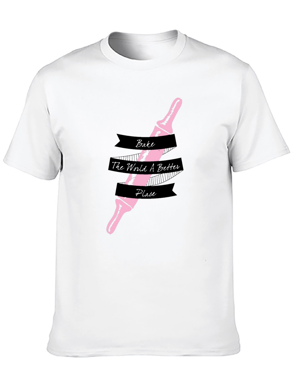 Bake the World Better T-Shirt - Rolling Pin