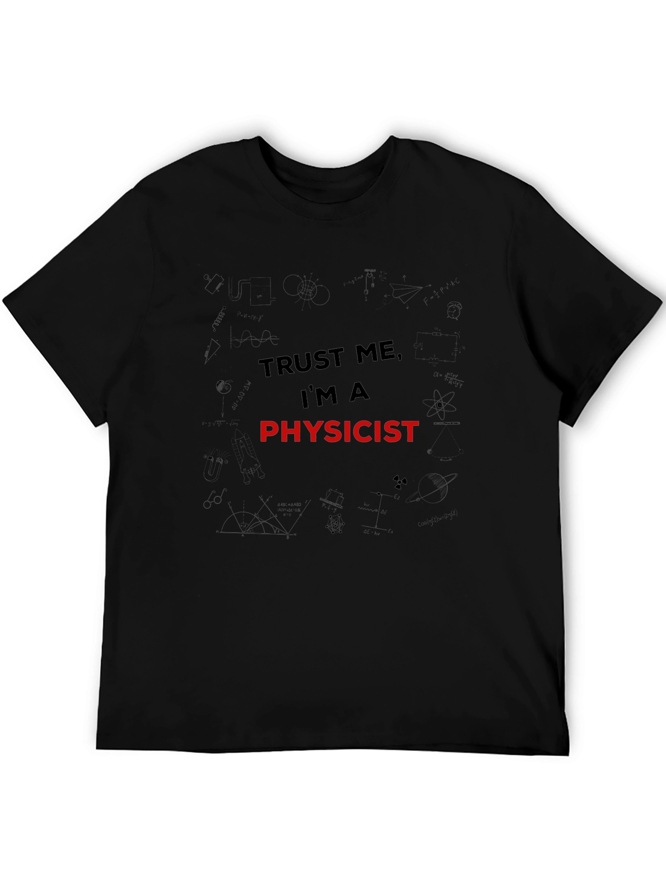 Trust Me Im A Physicist Mens Black T-Shirt