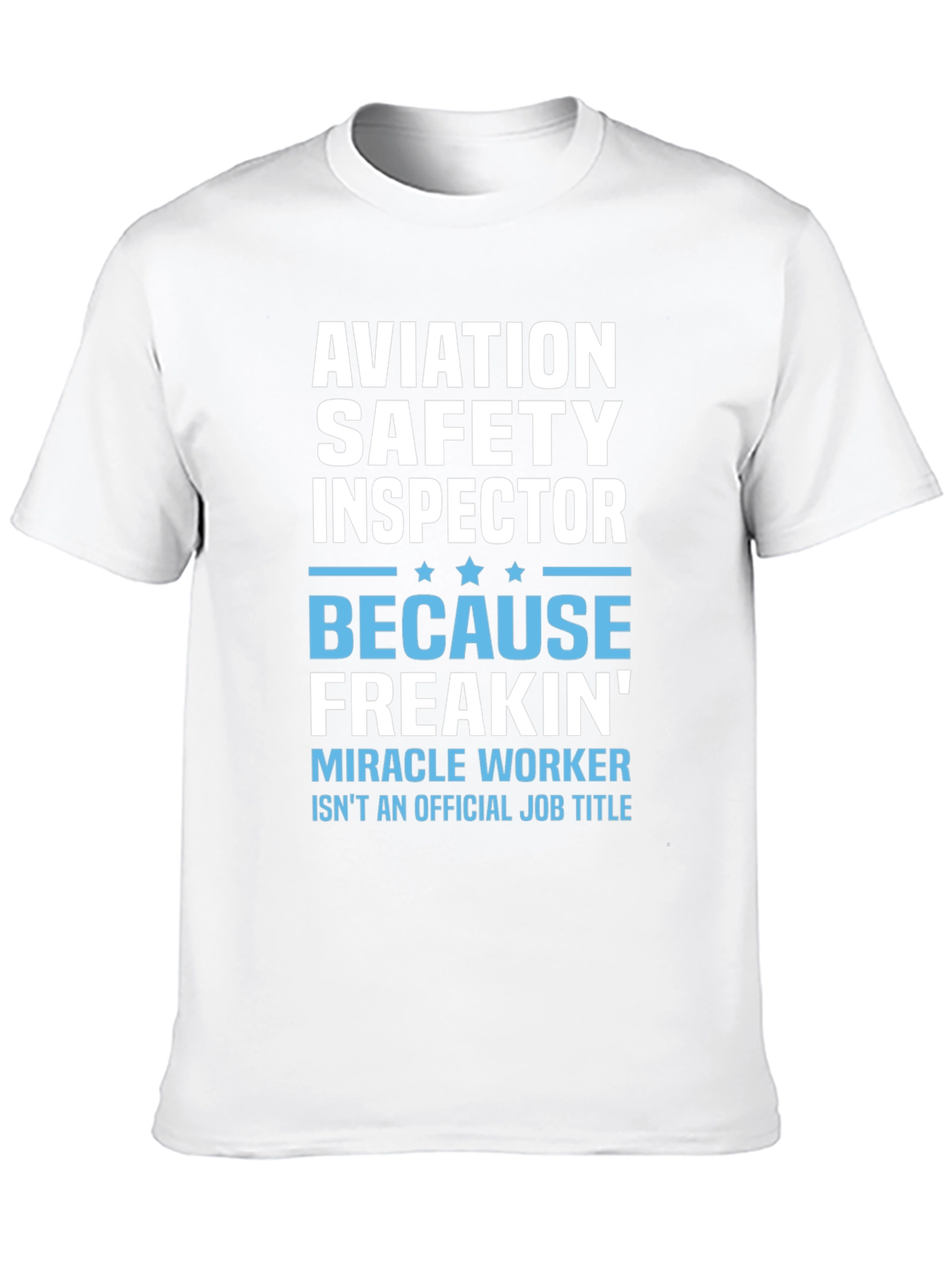 Aviation Safety Inspector Novelty T-Shirt