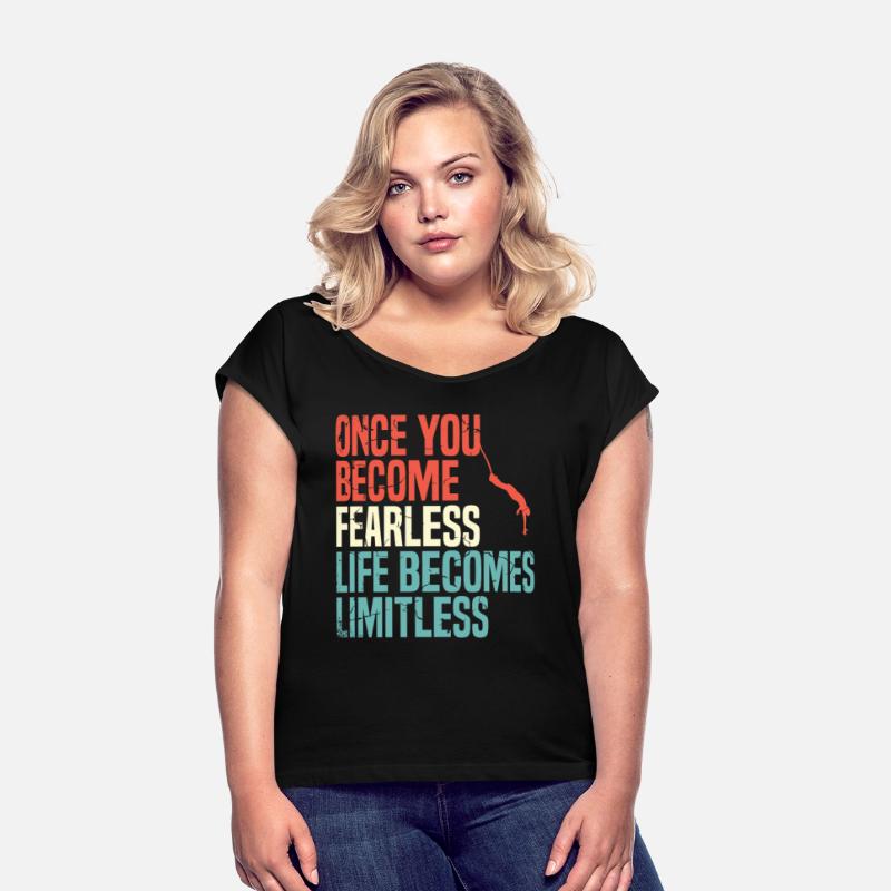 Once You Become Fearless Life Becomes Limitless