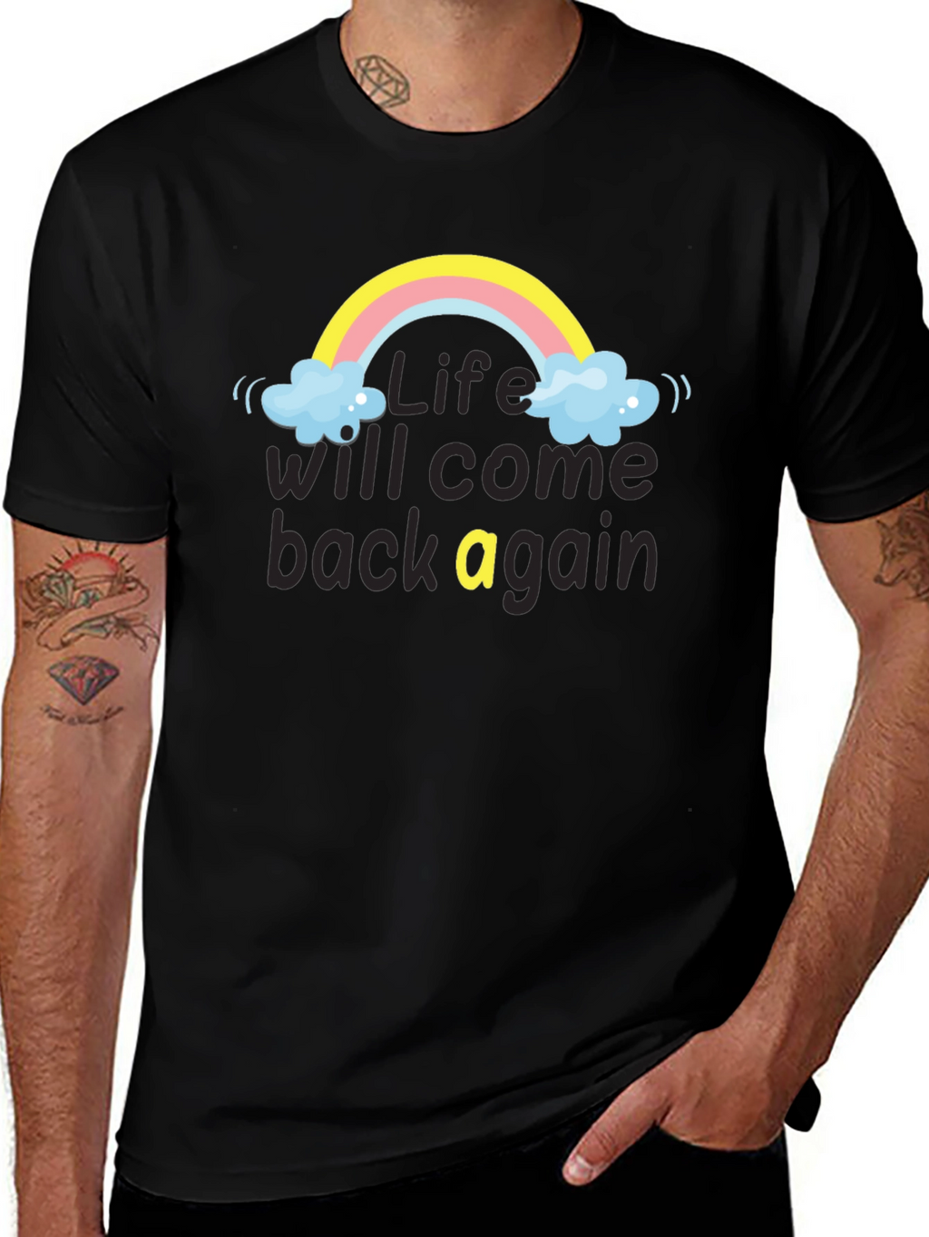 Life Will Come Back Rainbow T-Shirt
