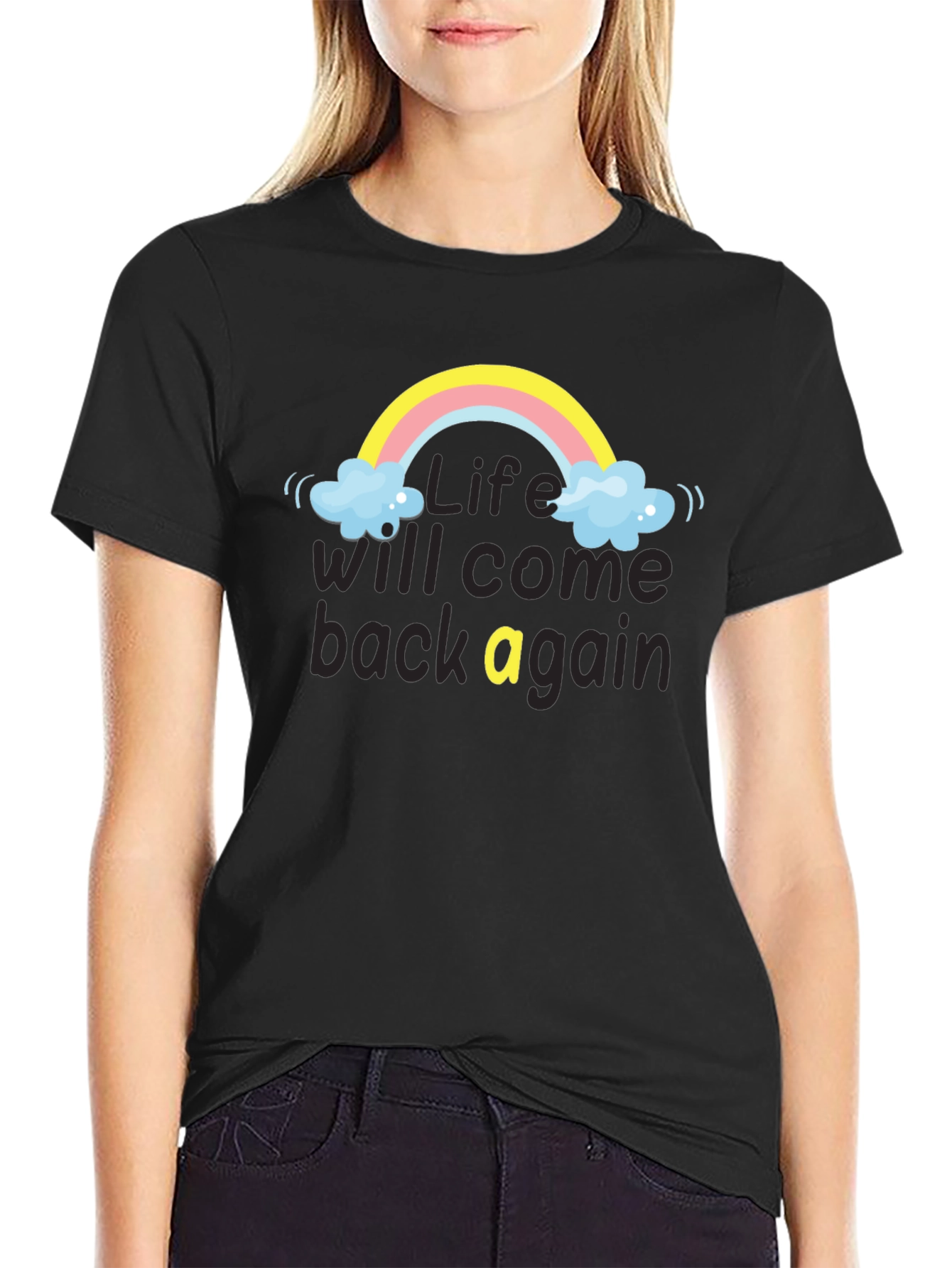 Life Will Come Back Rainbow T-Shirt