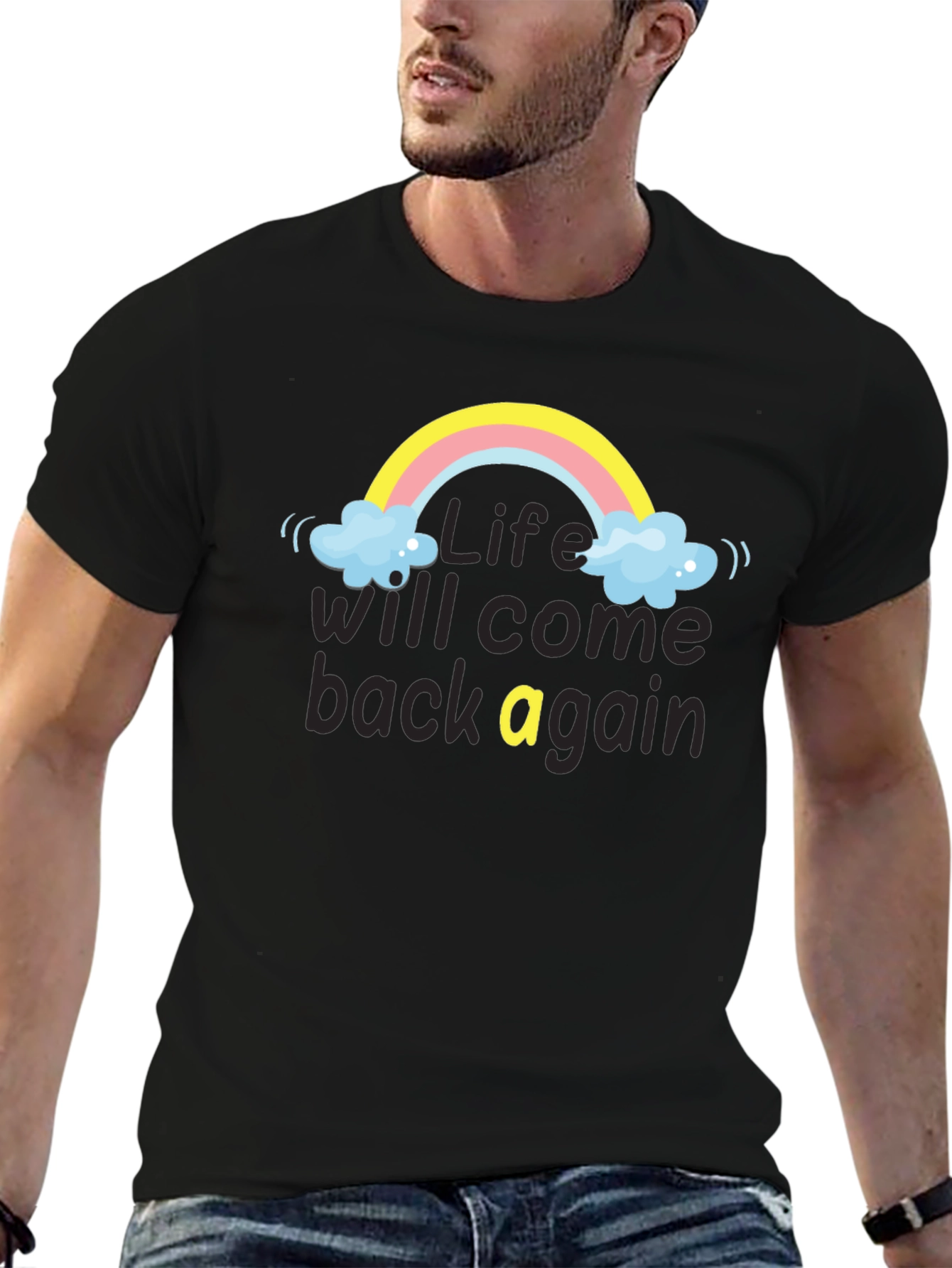 Life Will Come Back Rainbow T-Shirt