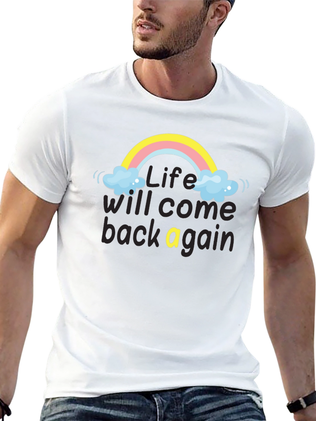 Life Will Come Back Rainbow T-Shirt