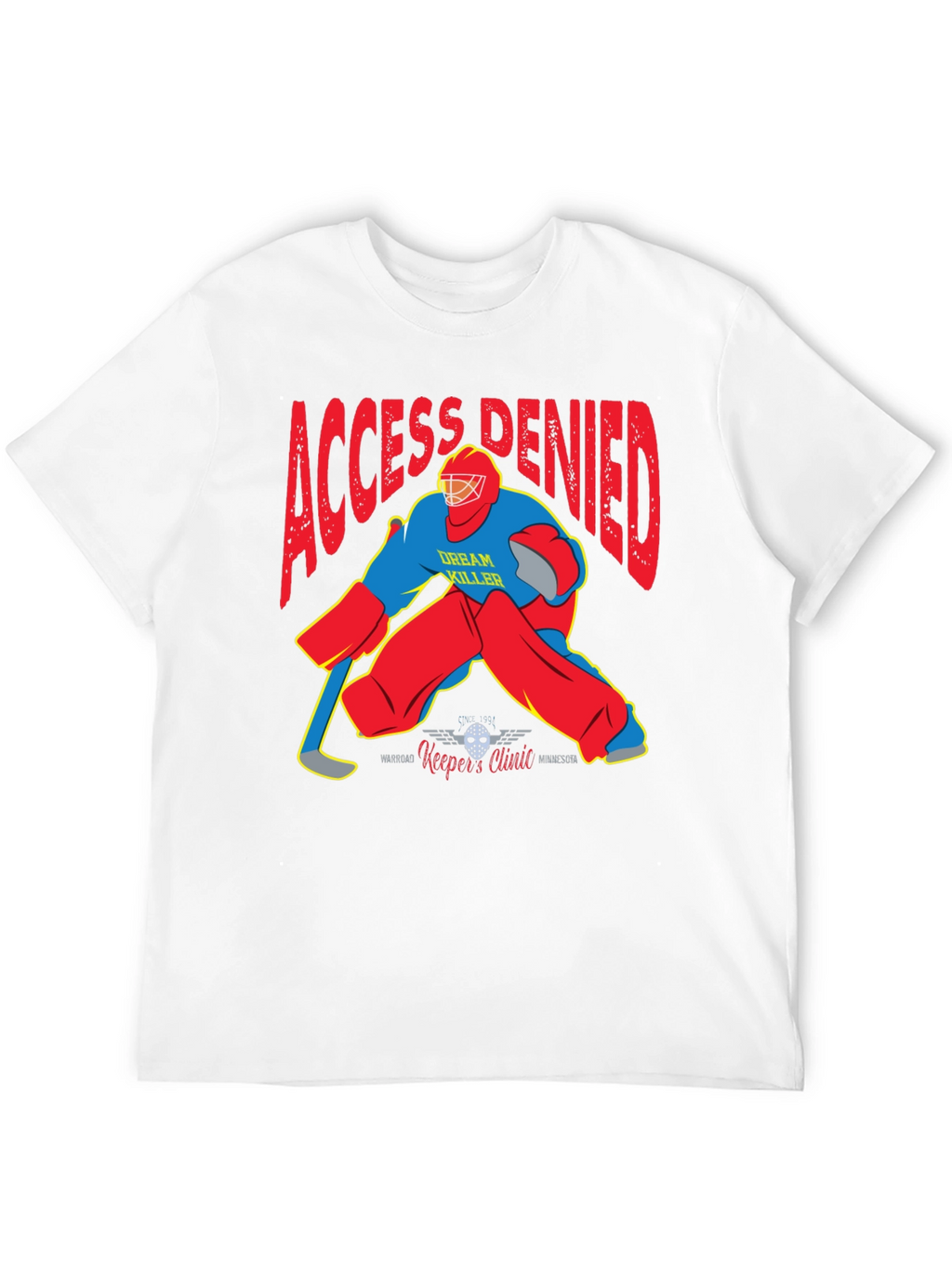 Access Denied Hockey Goalie Graphic T-Shirt
