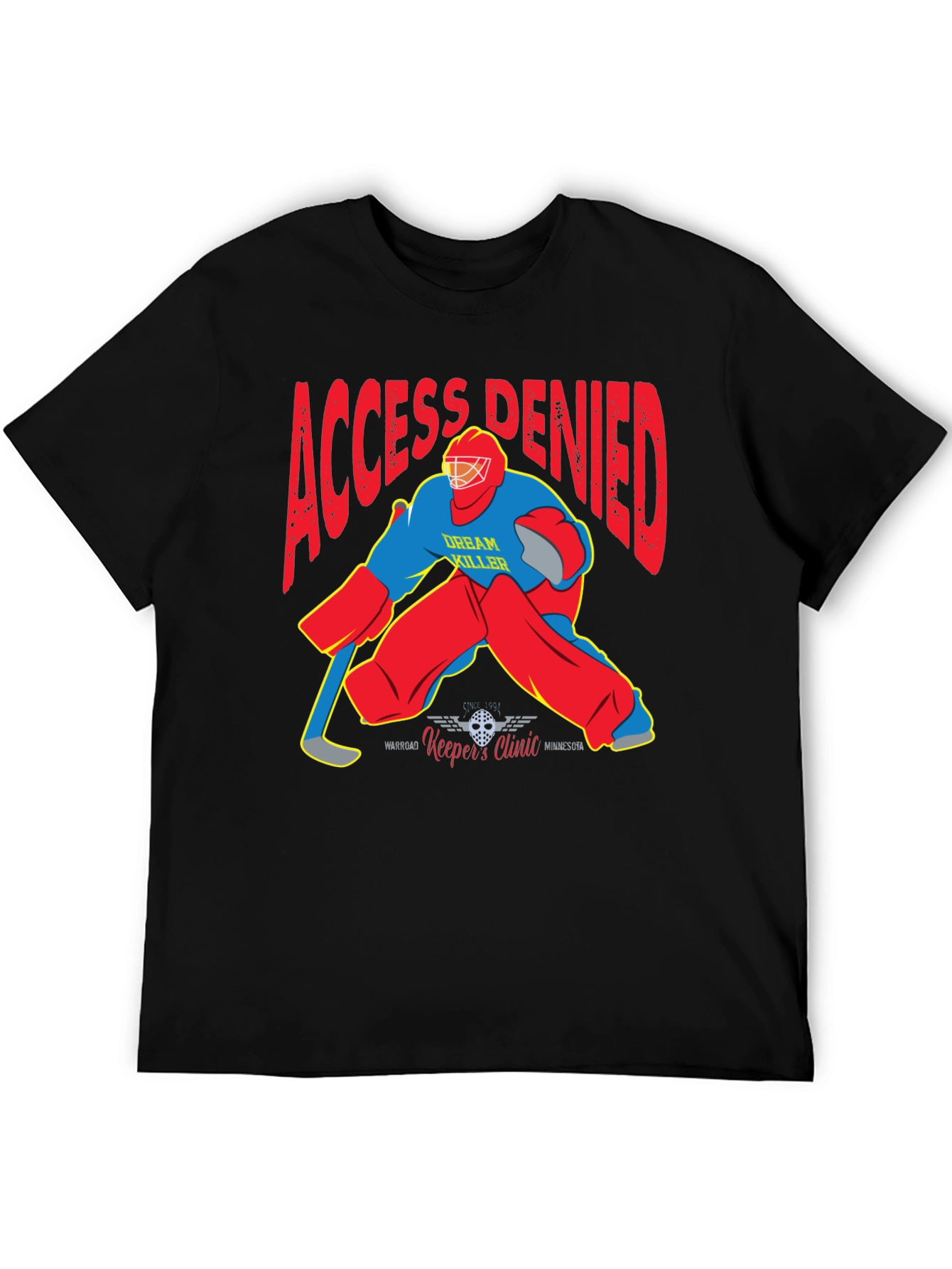 Access Denied Hockey Goalie Graphic T-Shirt