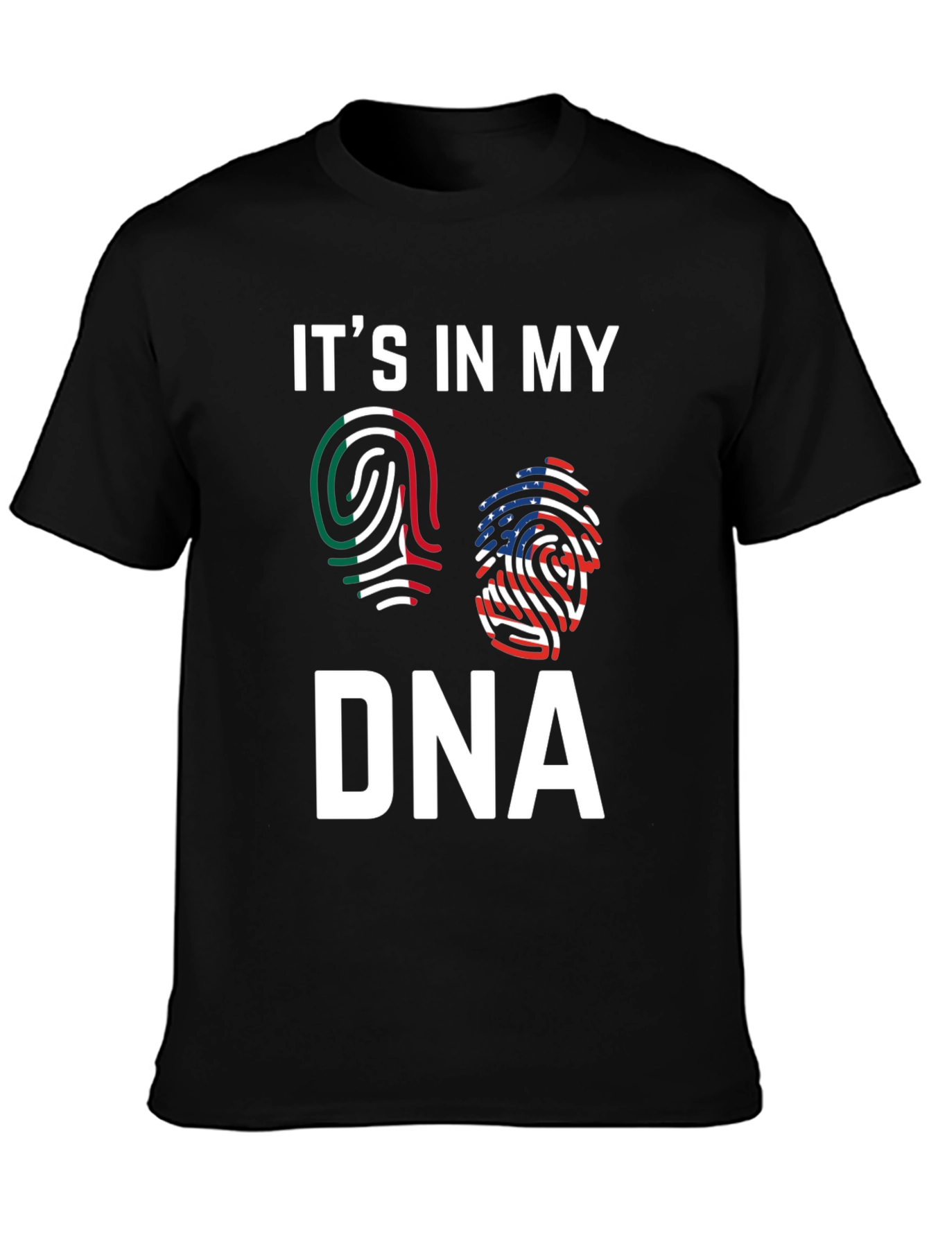 Its in My DNA T-Shirt - Mexican & American Pride