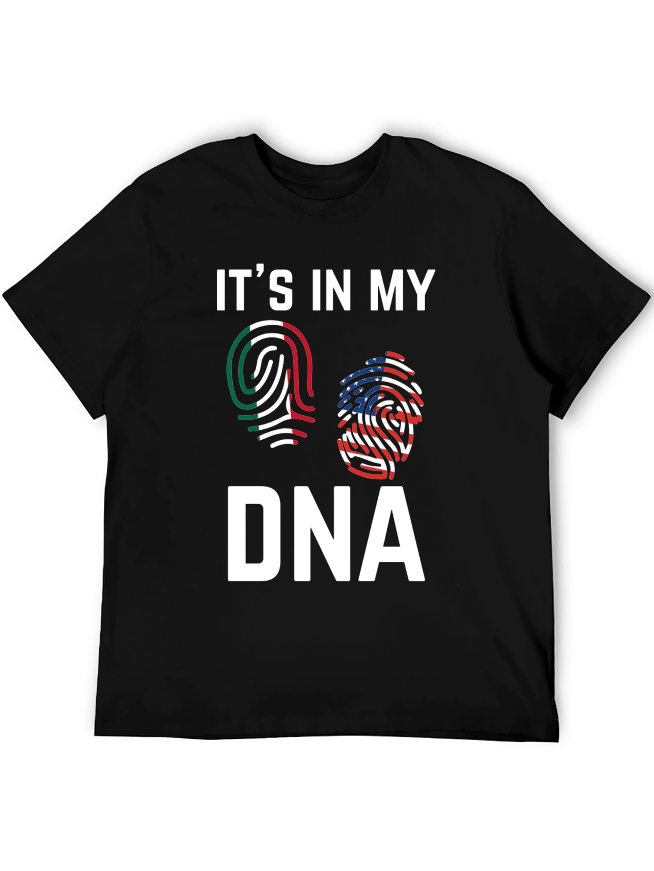 Its in My DNA T-Shirt - Mexican & American Pride