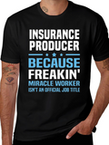 Insurance Producer Funny Job Title Graphic T-Shirt