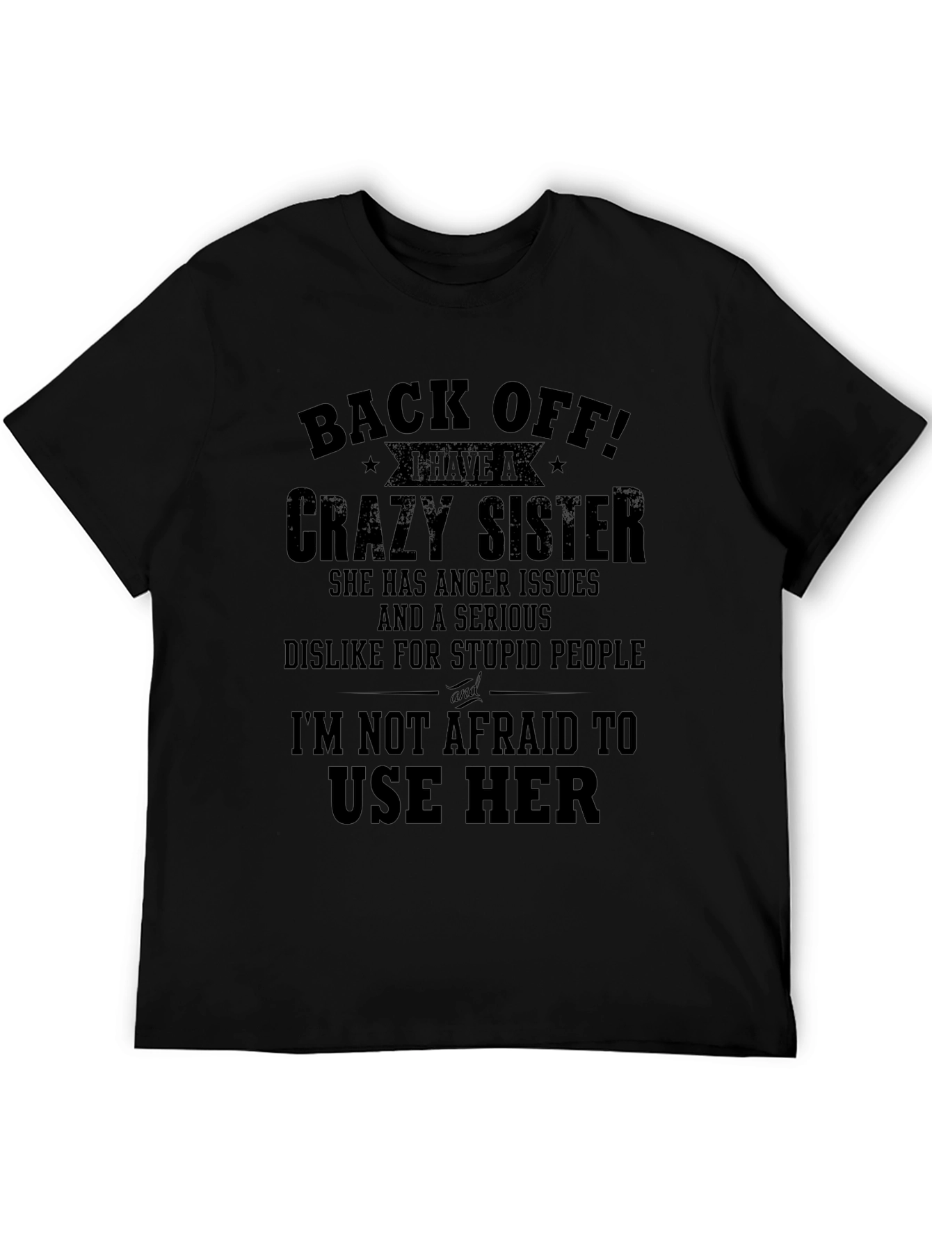 Back Off Crazy Sister Graphic T-Shirt