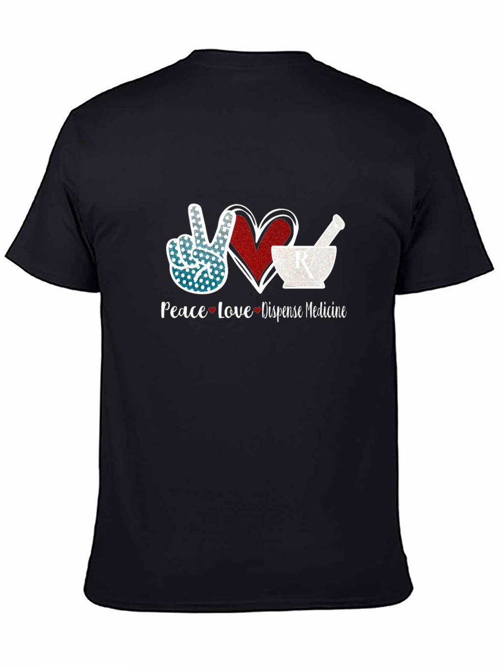 Peace Love Dispense Medicine T-Shirt