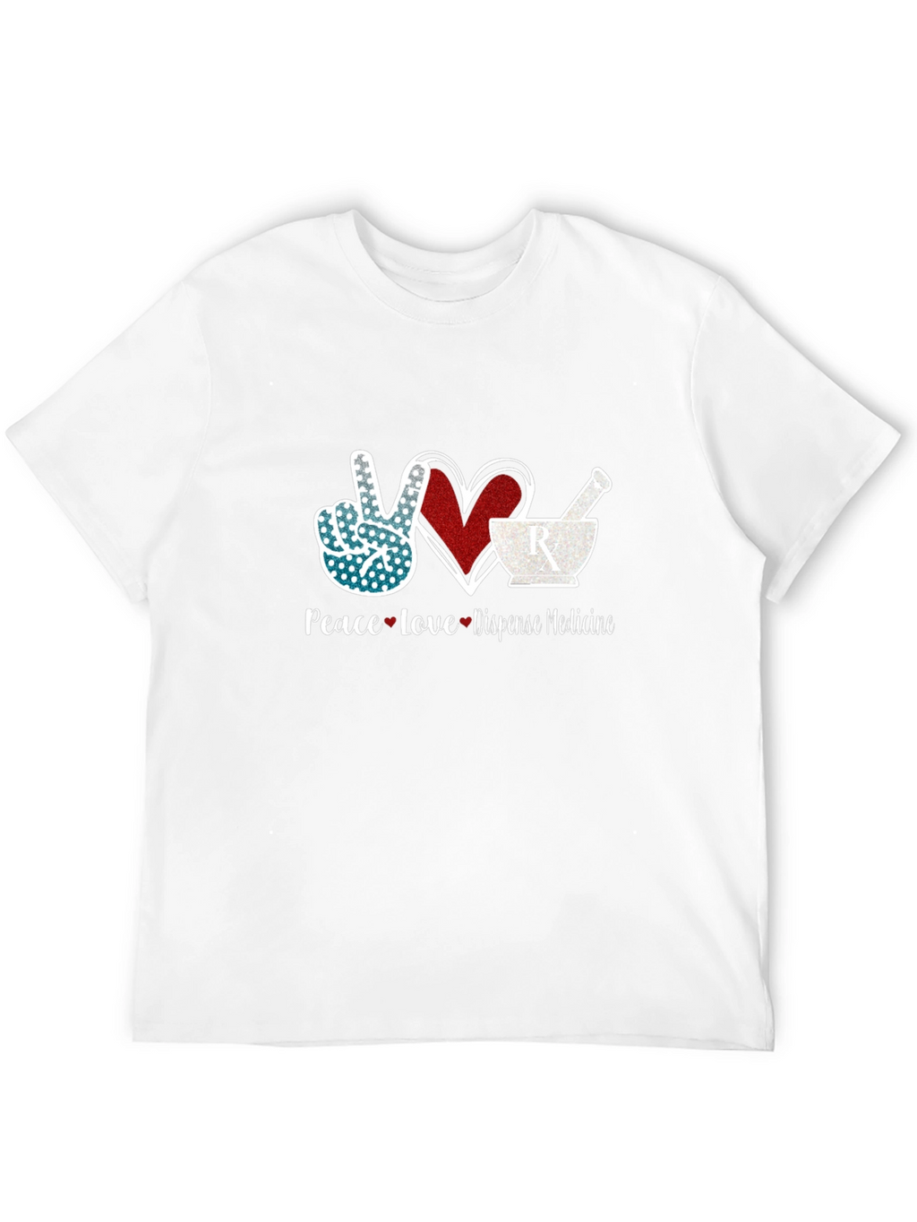 Peace Love Dispense Medicine T-Shirt