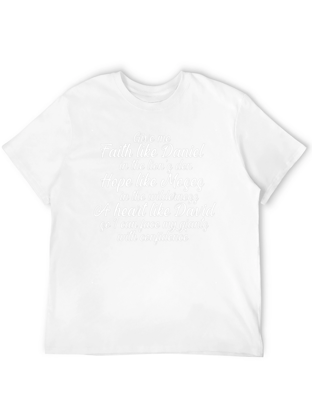 Faith Hope Daniel Moses David T-Shirt