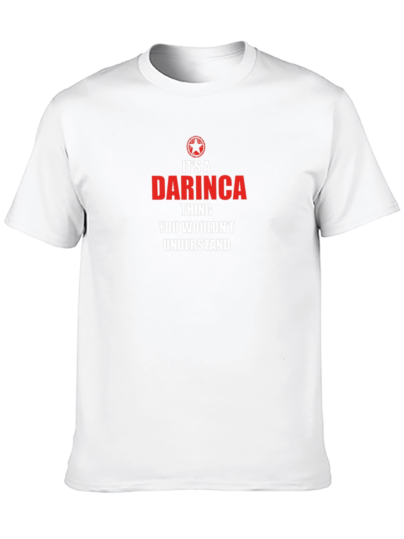 Its a Darinca Thing T-Shirt