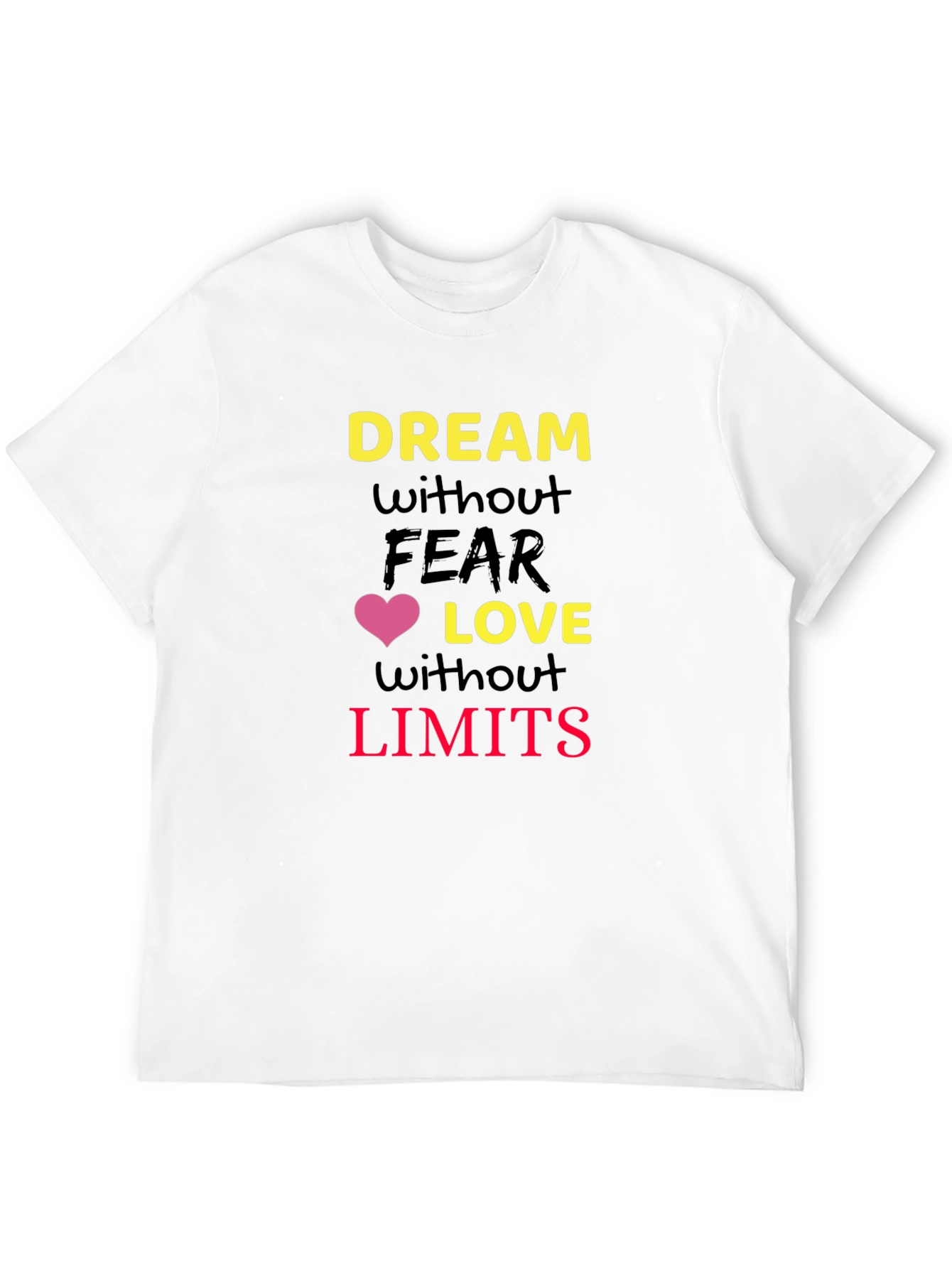 Inspirational Graphic T-Shirt - Dream Without Limits