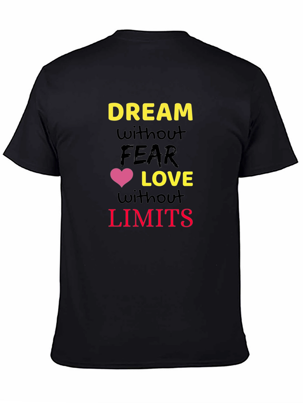 Inspirational Graphic T-Shirt - Dream Without Limits