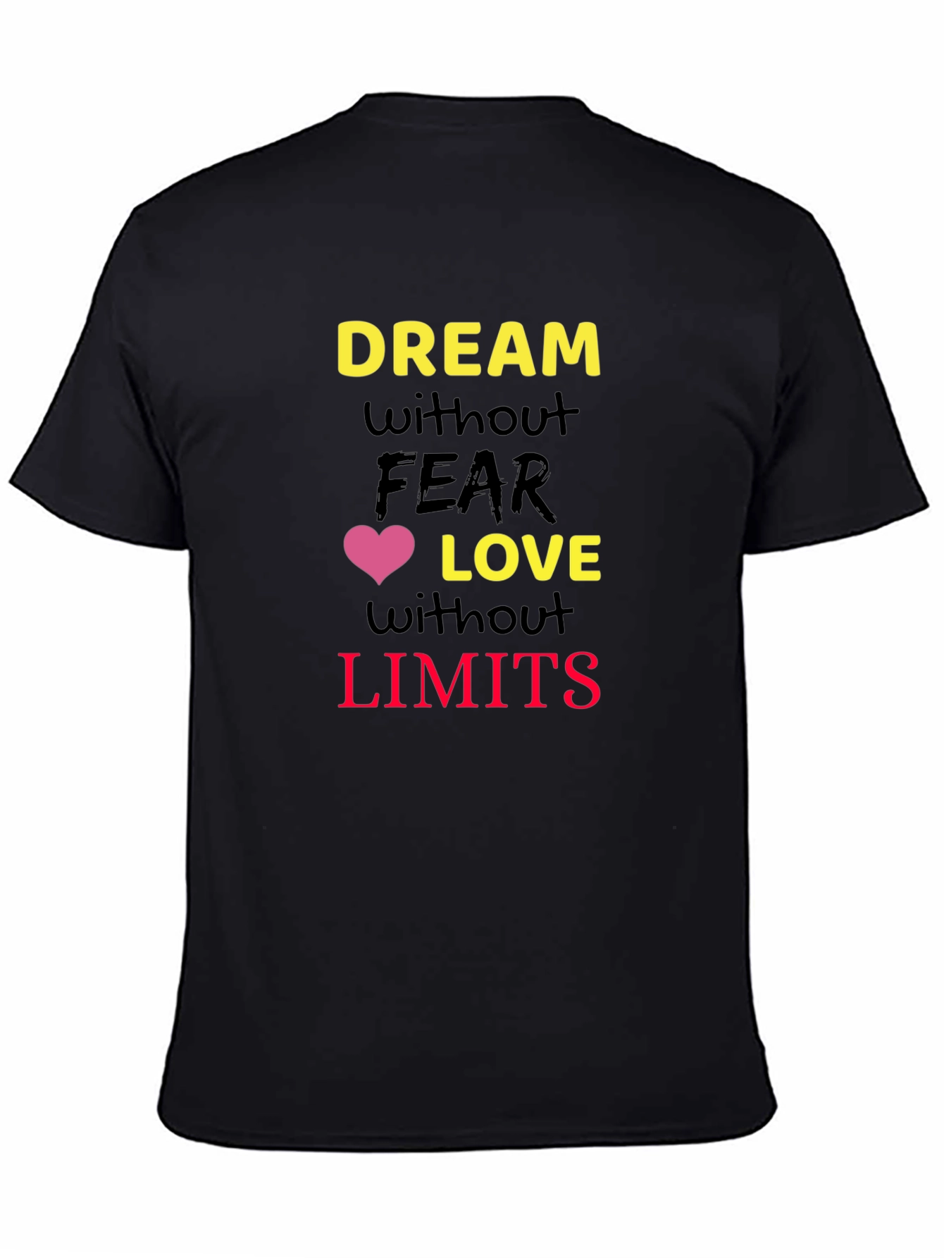 Inspirational Graphic T-Shirt - Dream Without Limits