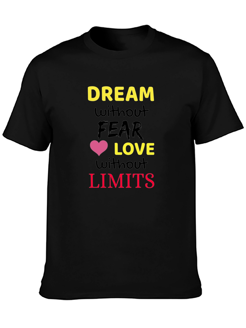 Inspirational Graphic T-Shirt - Dream Without Limits