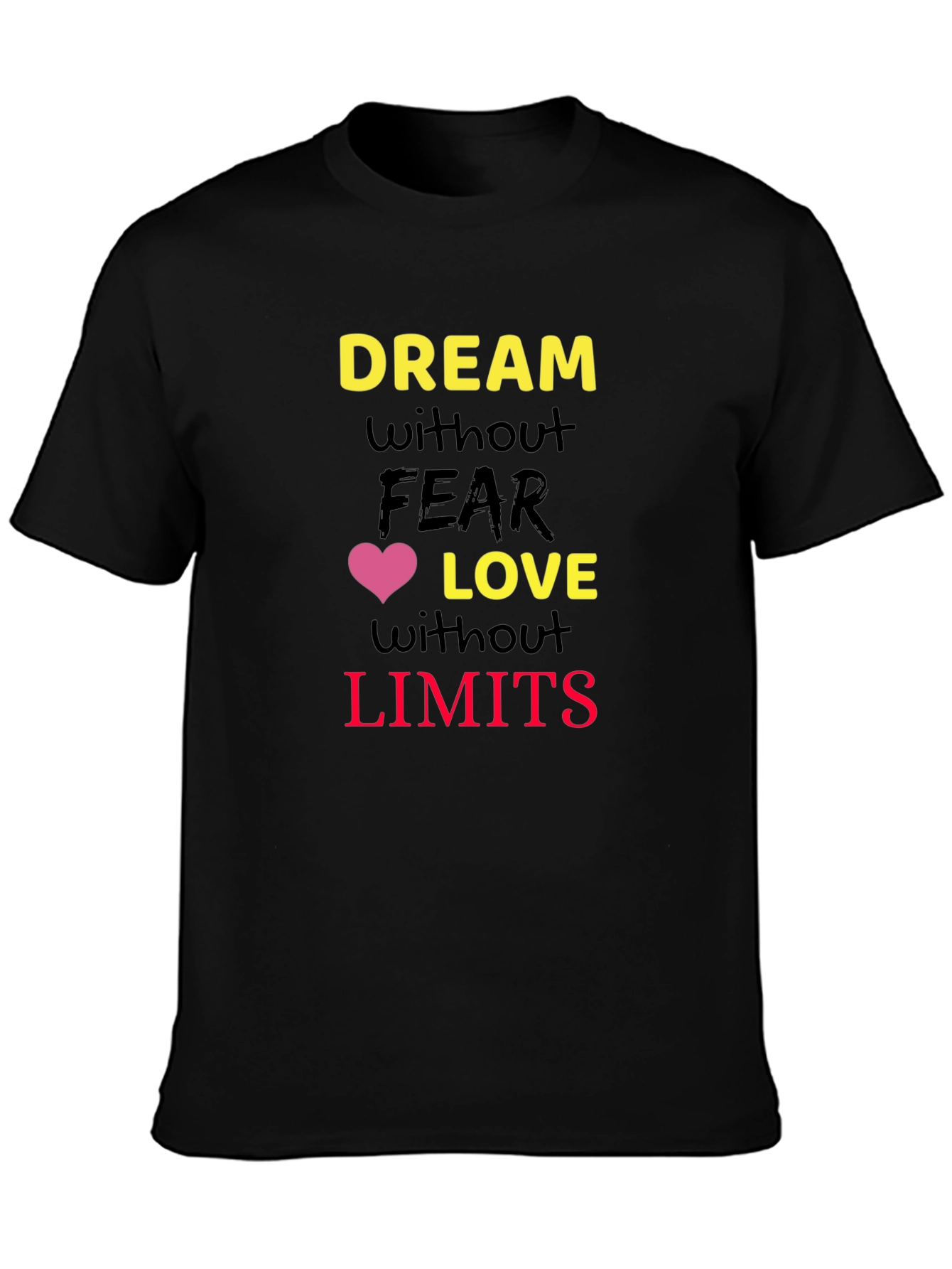 Inspirational Graphic T-Shirt - Dream Without Limits