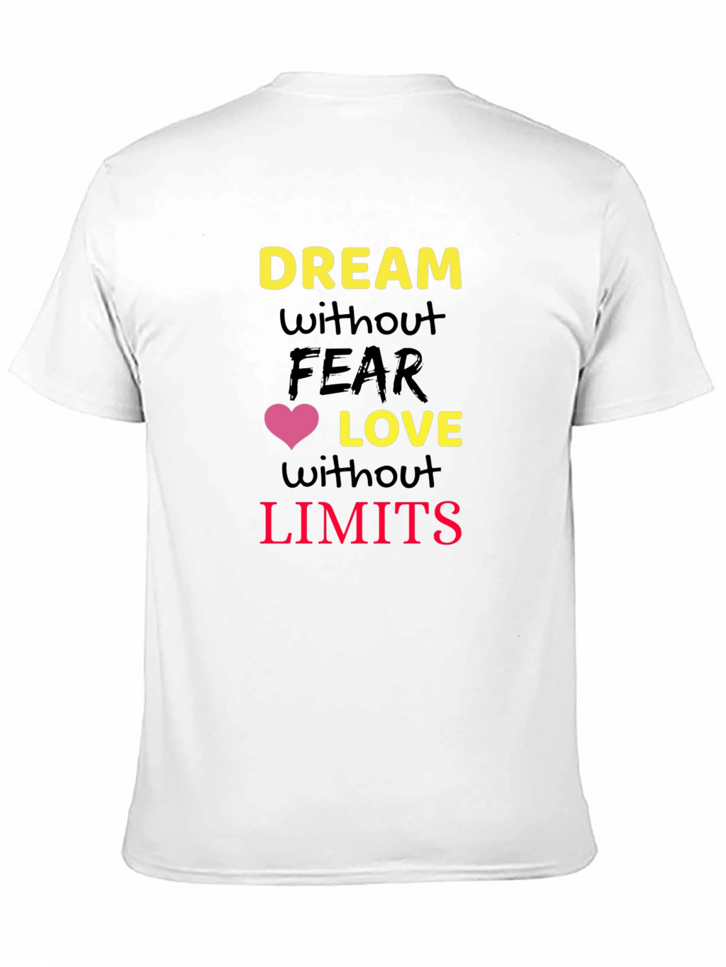 Inspirational Graphic T-Shirt - Dream Without Limits