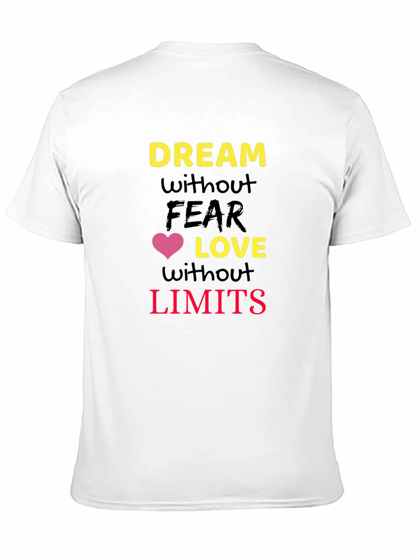 Inspirational Graphic T-Shirt - Dream Without Limits