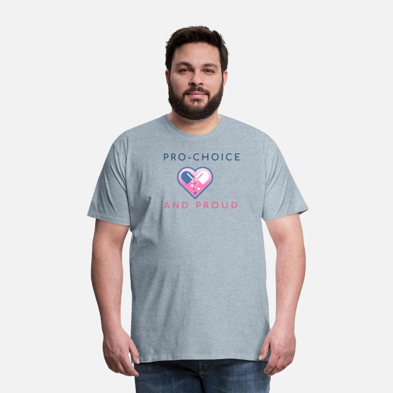PRO-CHOICE AND PROUD
