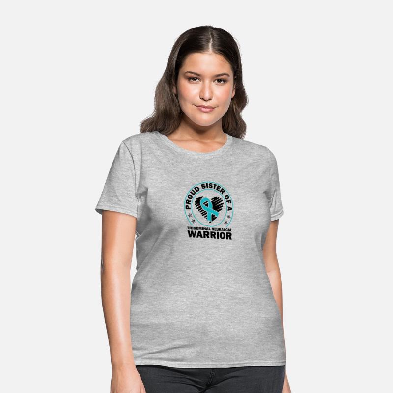 Proud Sister Of A Trigeminal Neuralgia Warrior