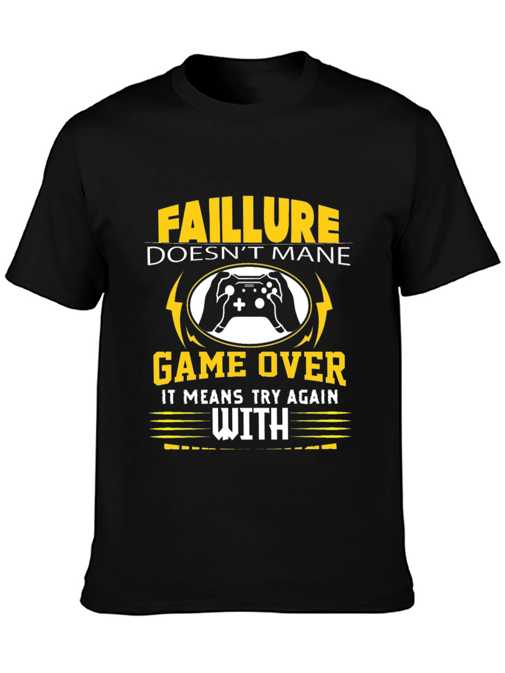 Failure Doesnt Mean Game Over T-Shirt