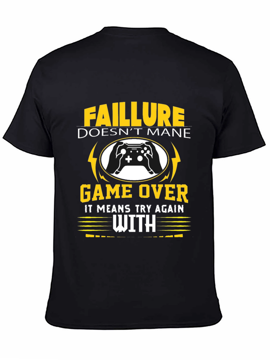Failure Doesnt Mean Game Over T-Shirt