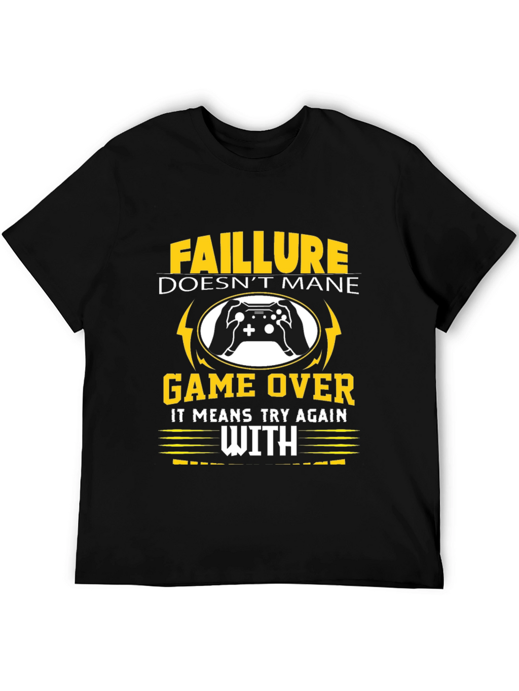 Failure Doesnt Mean Game Over T-Shirt