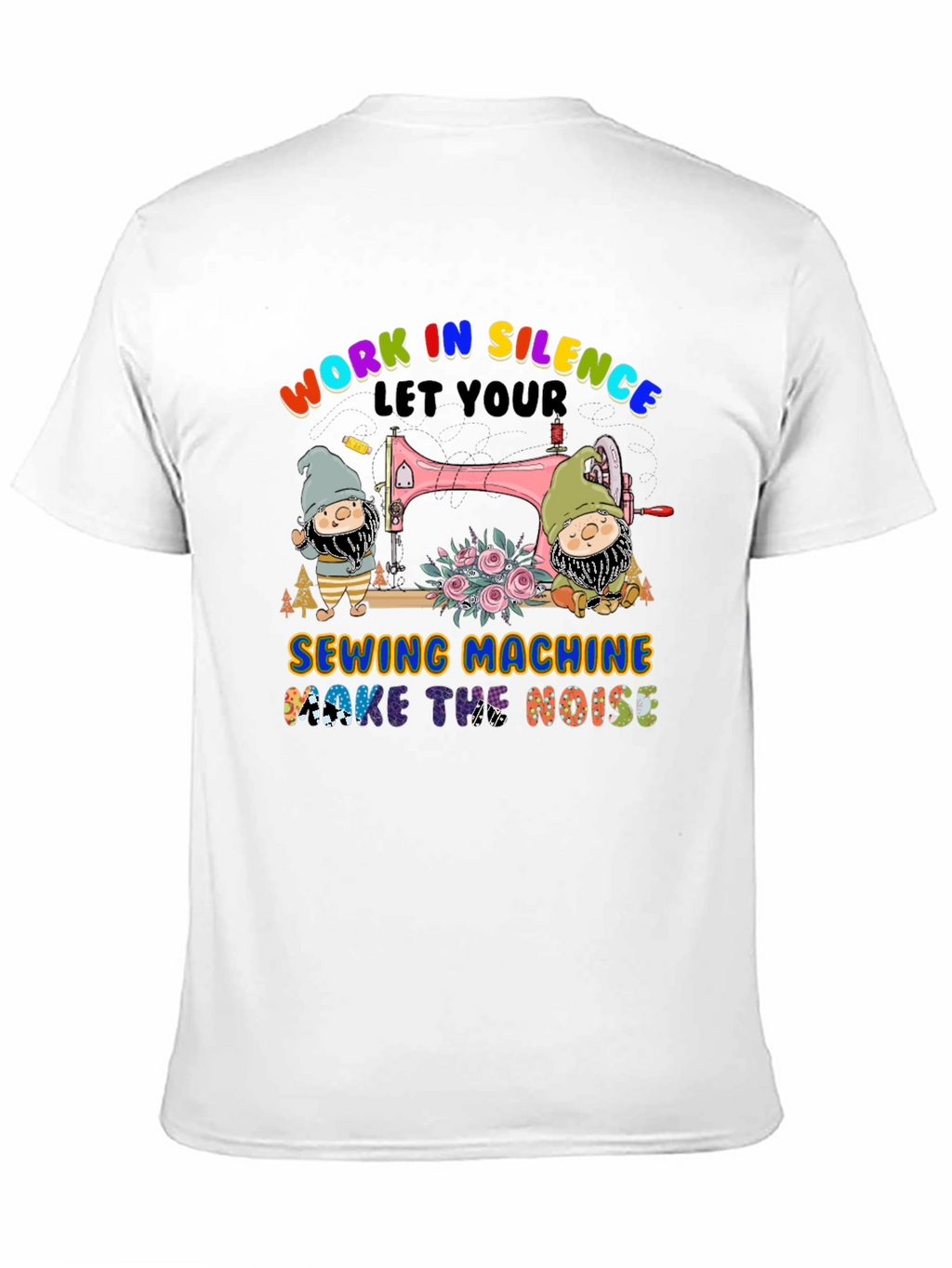 Work in Silence Sewing Machine T-Shirt