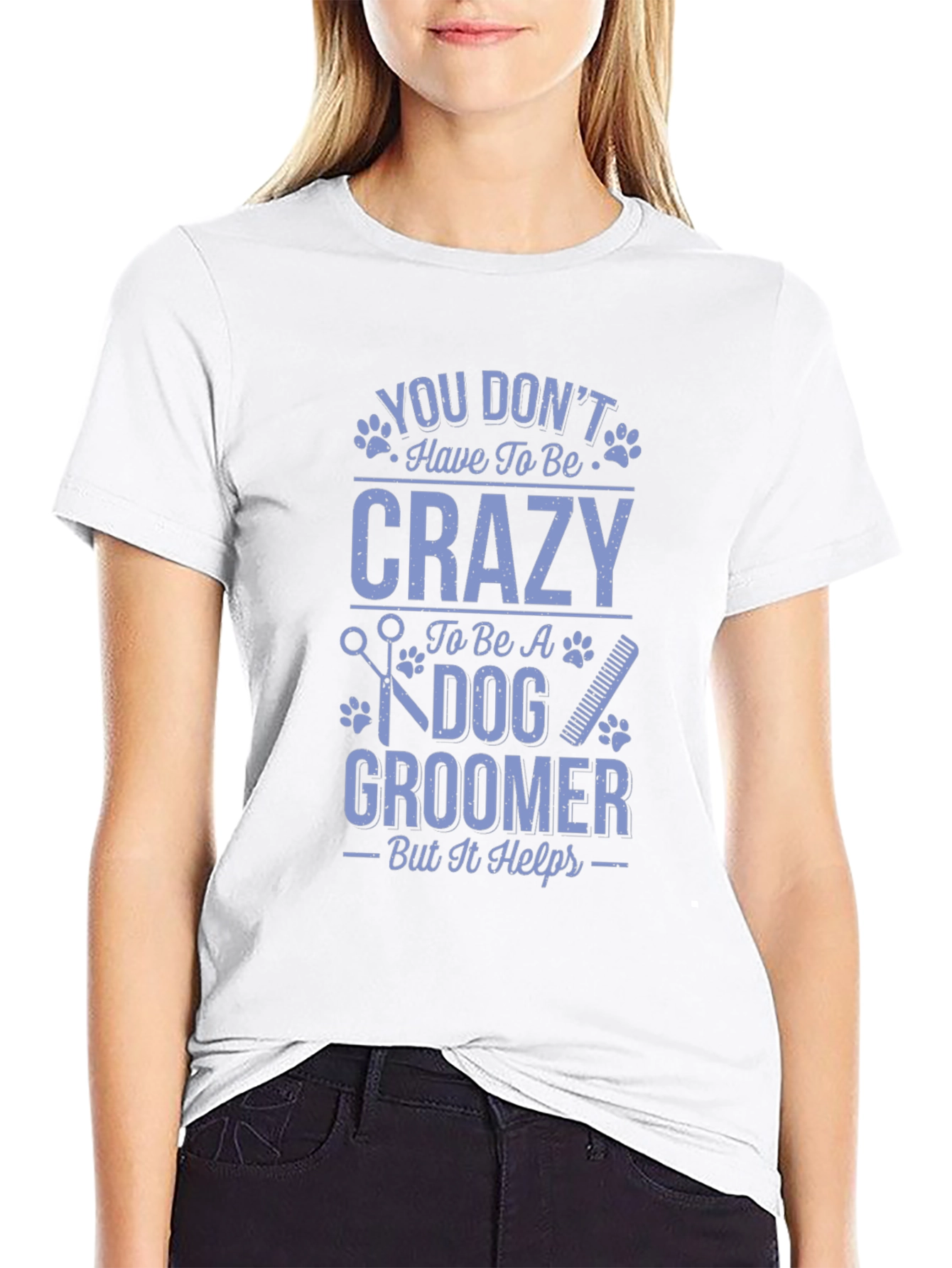 Dog Groomer Crazy Funny T-Shirt