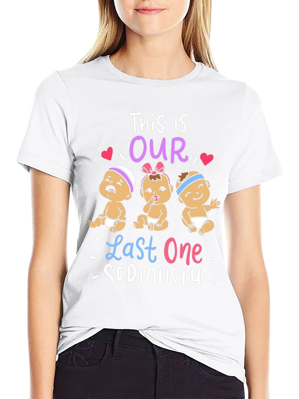 This is Our Last One Seriously T-Shirt