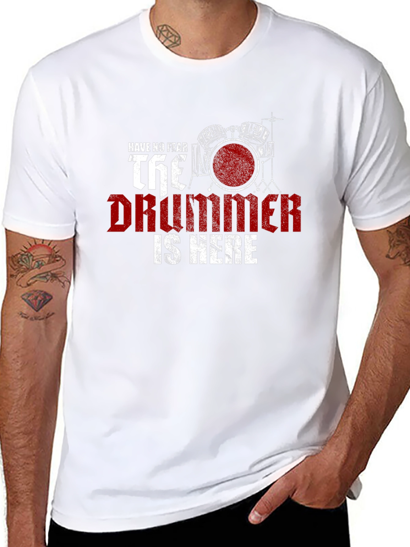 Have No Fear The Drummer is Here T-Shirt