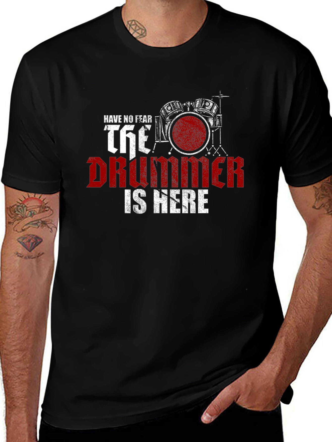 Have No Fear The Drummer is Here T-Shirt