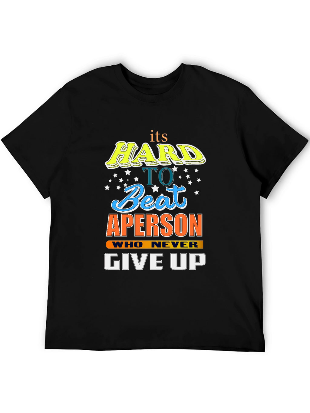 Motivational Black T-Shirt: Hard to Beat