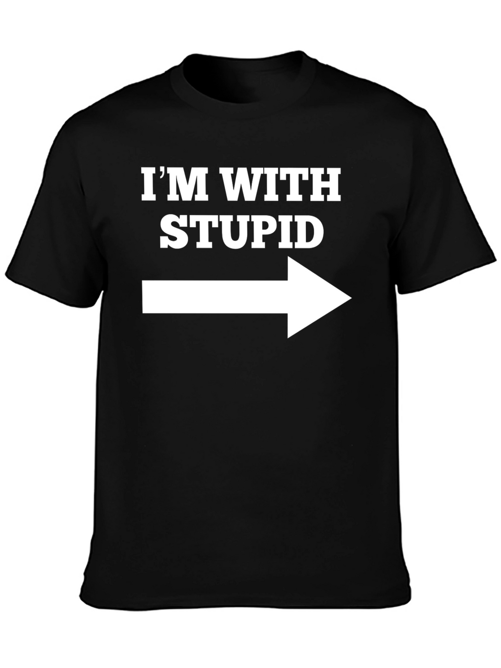 Funny Im With Stupid Graphic T-Shirt