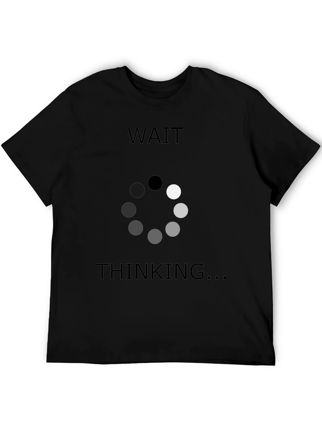 Wait Thinking T-Shirt - Funny Programmer Tee