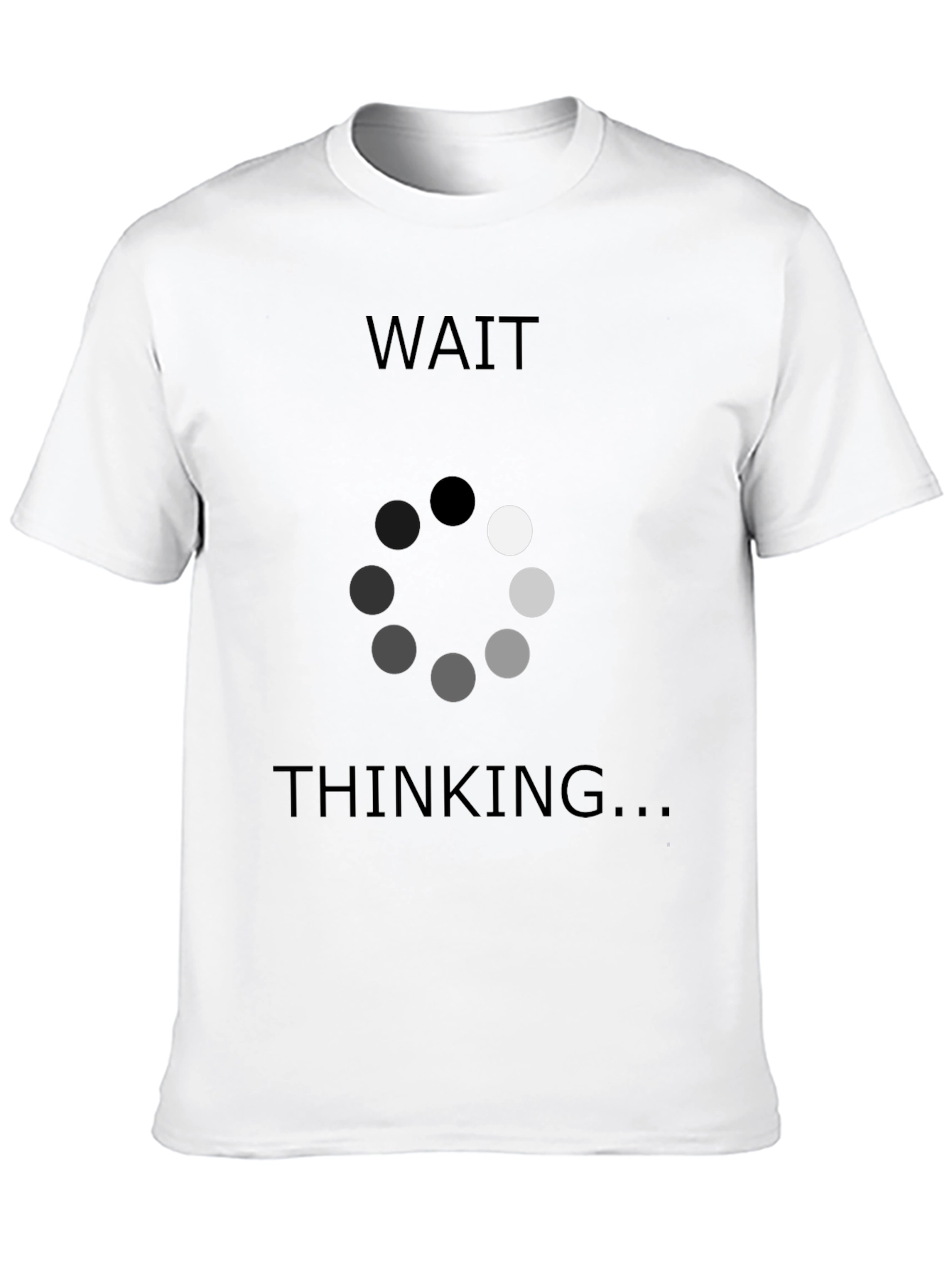 Wait Thinking T-Shirt - Funny Programmer Tee