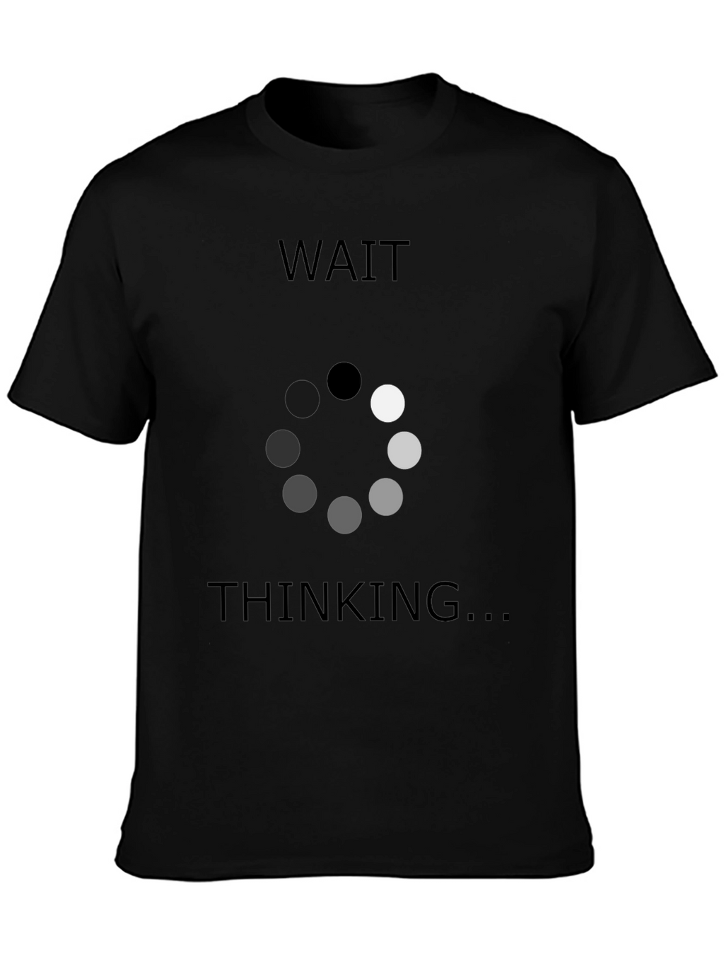 Wait Thinking T-Shirt - Funny Programmer Tee