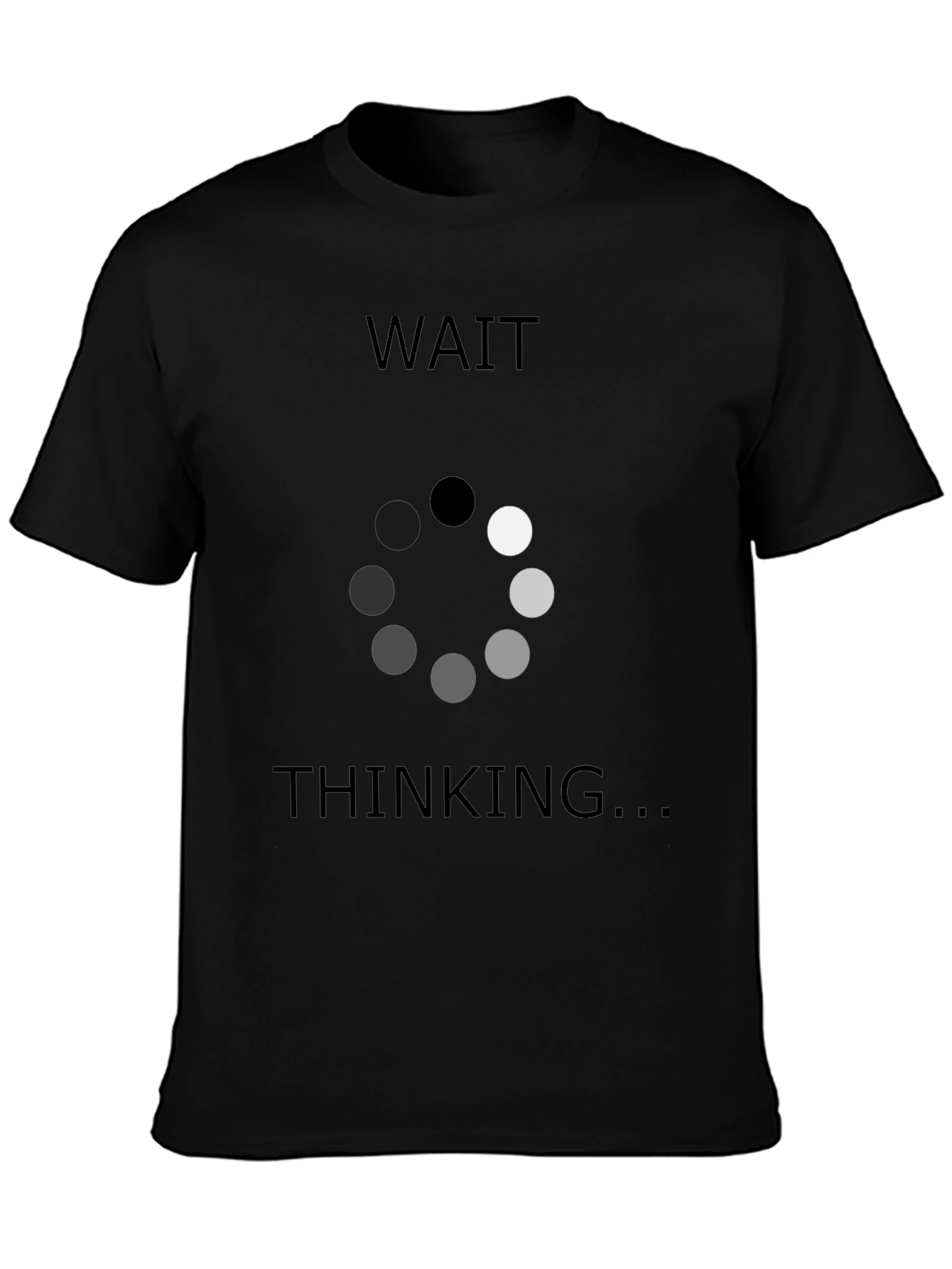 Wait Thinking T-Shirt - Funny Programmer Tee