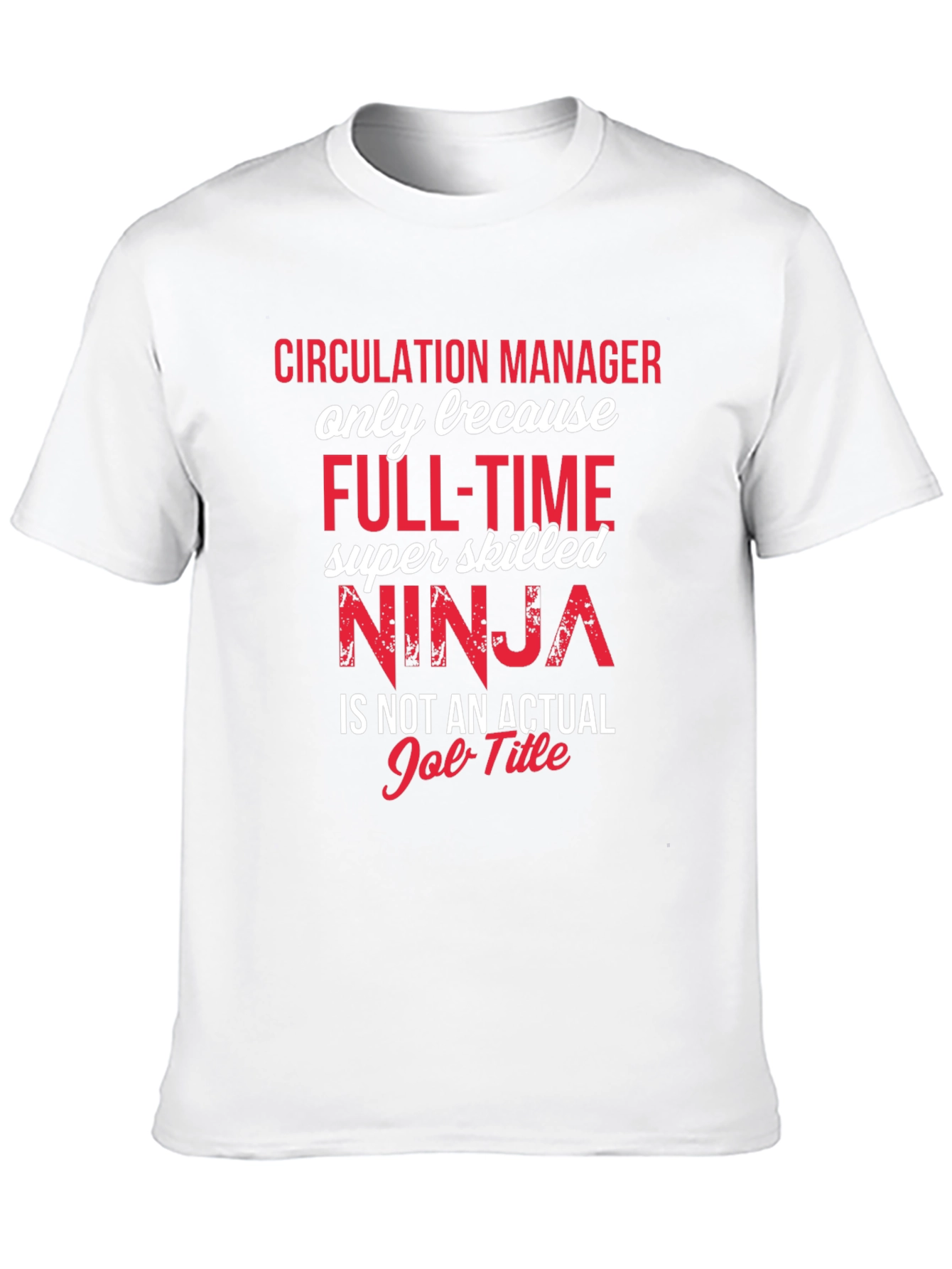 Circulation Manager Ninja T-Shirt