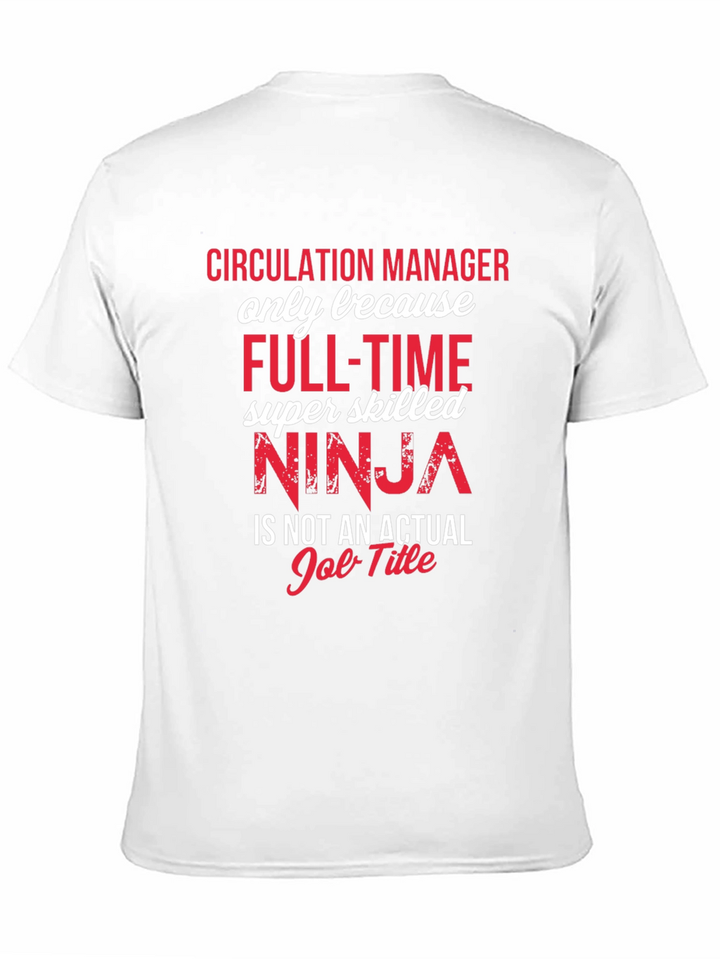 Circulation Manager Ninja T-Shirt
