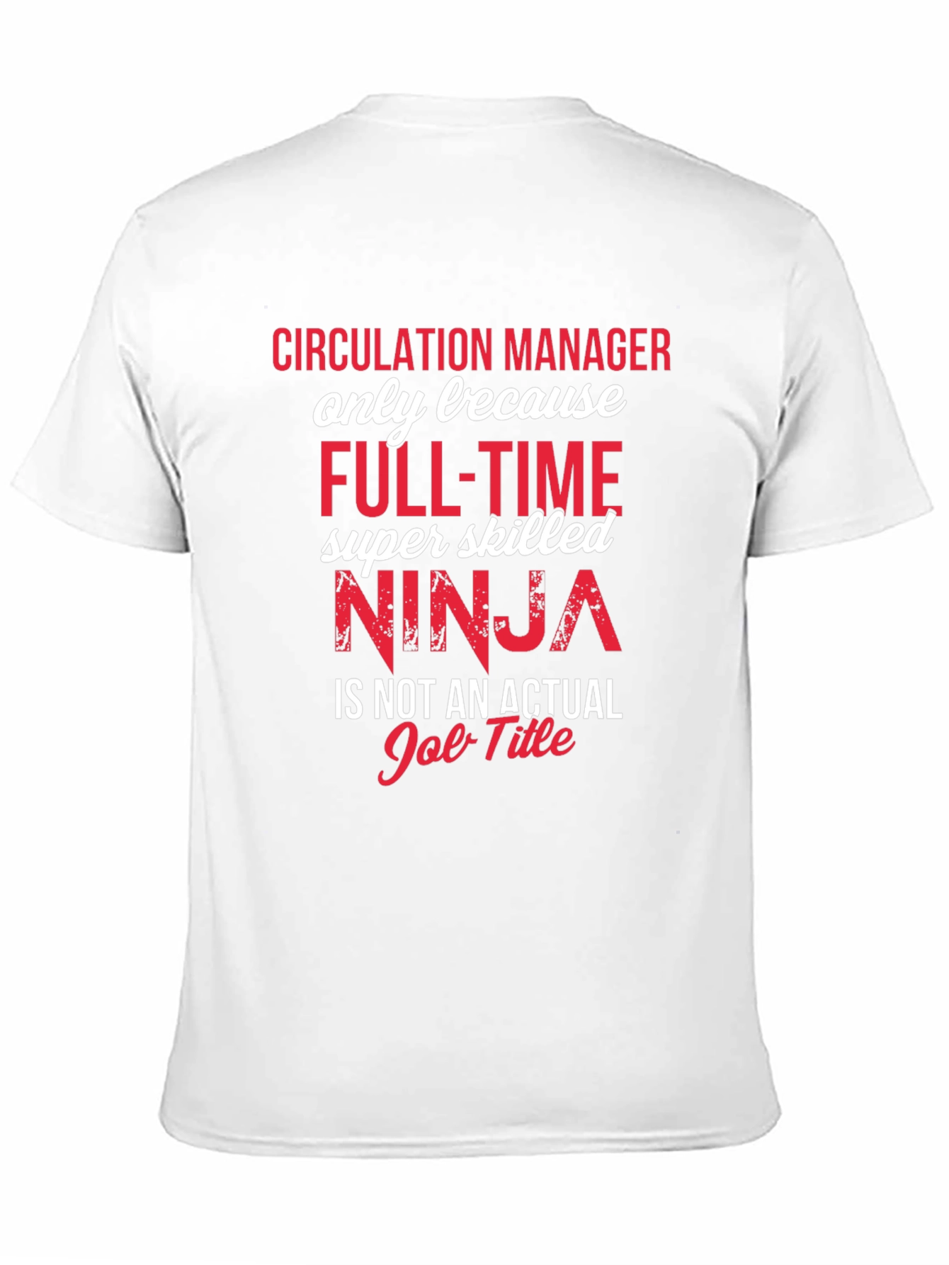 Circulation Manager Ninja T-Shirt