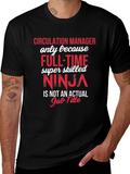 Circulation Manager Ninja T-Shirt