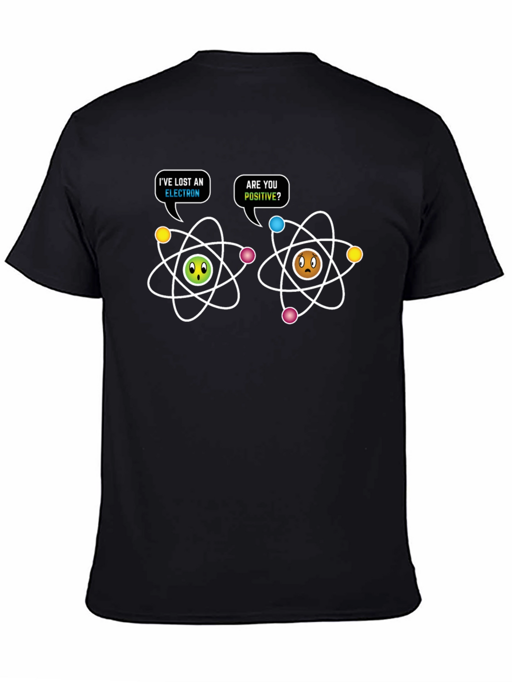 Funny Science T-Shirt - Lost an Electron Design