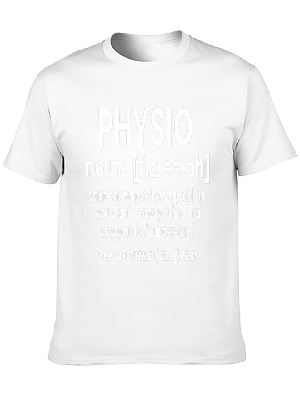 Funny Physio Definition T-Shirt